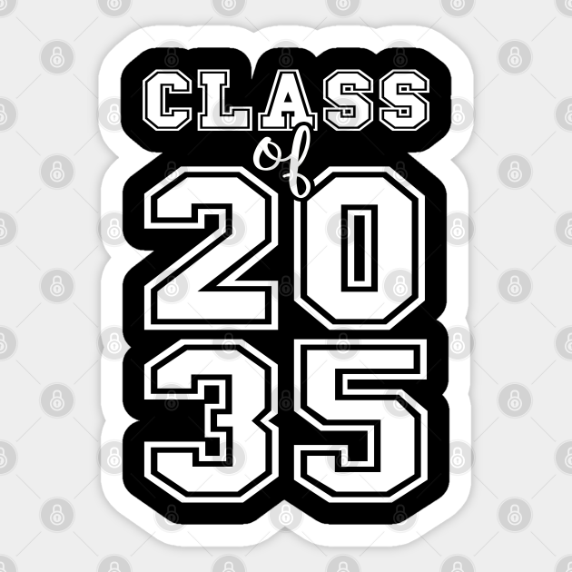 class-of-2035-class-of-2035-sticker-teepublic